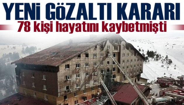 Grand Kartal Otel'deki yangını faciasında yeni gelişme!