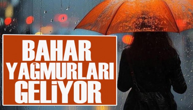 Lodosun da etkisiyle bahar yağmurları geliyor!