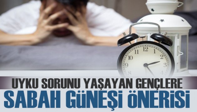 Uyku sorunu yaşayan gençlere 'sabah güneşi' önerisi