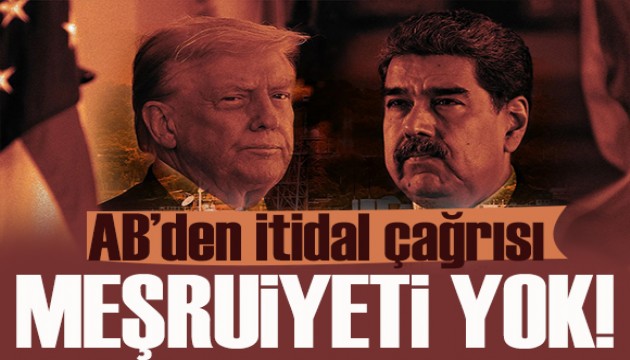 AB’den itidal çağrısı: Maduro’nun meşruiyeti yok