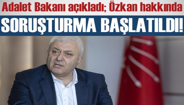 Tuncay Özkan hakkında soruşturma başlatıldı