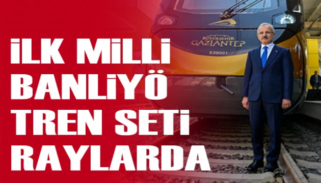 Gaziray’da kullanılacak ilk milli banliyö tren seti raylara çıktı