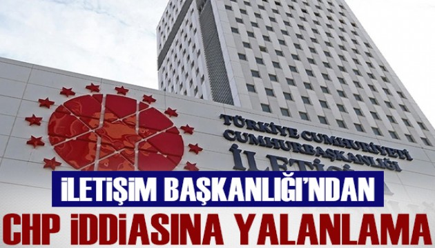 İletişim Başkanlığı CHP'nin ön seçim buluşmasının yasaklandığı iddiasını yalanladı