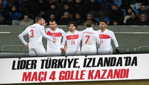 Lider Türkiye, Uluslar Ligi maçında İzlanda'yı 4 golle geçti