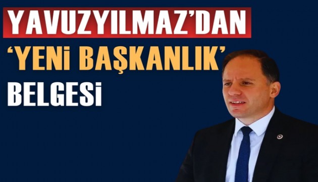 Deniz Yavuzyılmaz'dan 'Yeni Başkanlık' belgesi