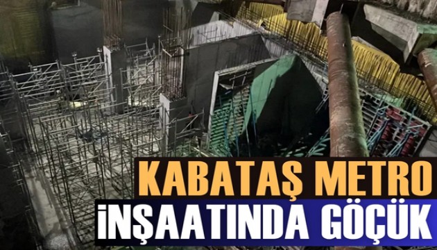 Kabataş metro inşaatında göçük: 2 kişiye tutuklama