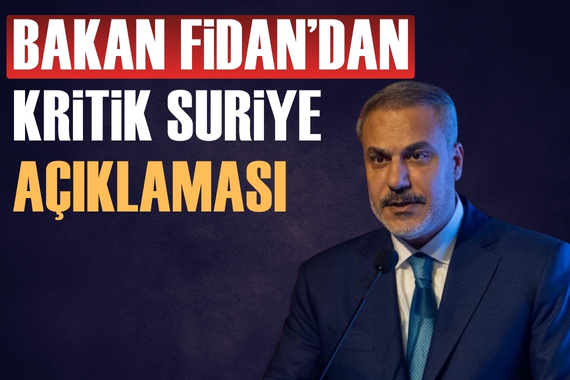 Bakan Fidan'dan kritik Suriye açıklaması