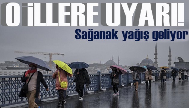 Meteoroloji'den 14 il için sarı kodlu uyarı! Kuvvetli geliyor
