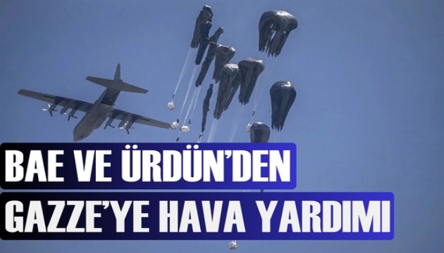 BAE ve Ürdün'den Gazze Şeridi’ne havadan yardım