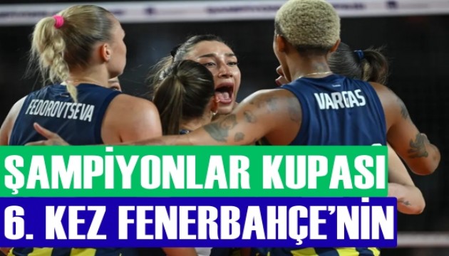 Şampiyonlar Kupası'nda kazanan Fenerbahçe Medicana