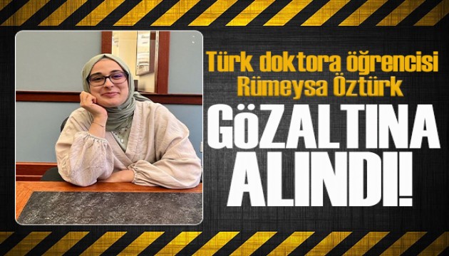 Türk doktora öğrencisi Rümeysa Öztürk ABD'de gözaltına alındı