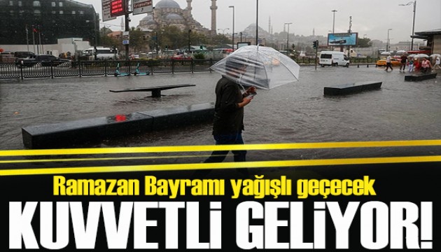 Meteoroloji'den o illere sarı kodlu uyarı: Ramazan bayramı yağışlı geçecek