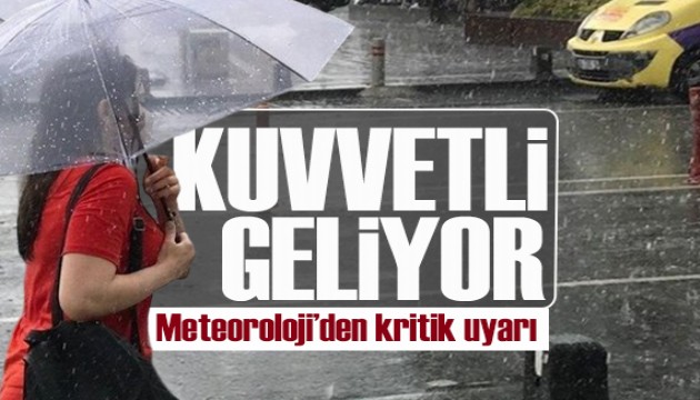 Meteoroloji'den 5 bölge için uyarı: Kuvvetli yağış geliyor