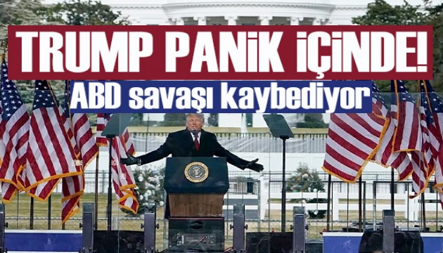 ABD savaşı kaybediyor! Trump panik içinde!
