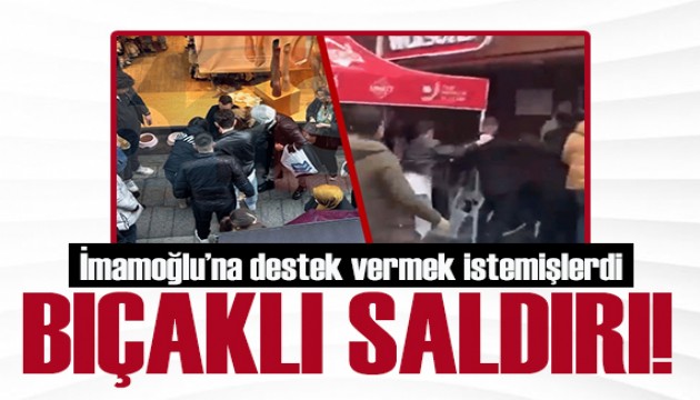 İmamoğlu'na destek için açılan imza standına bıçaklı saldırı!