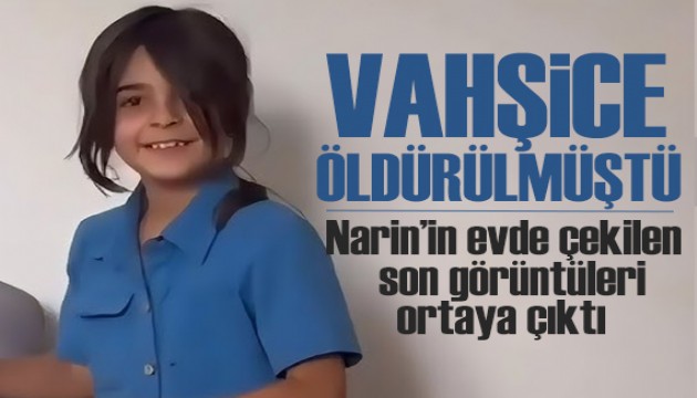 Narin Güran'ın evde çekilen son görüntüleri ortaya çıktı