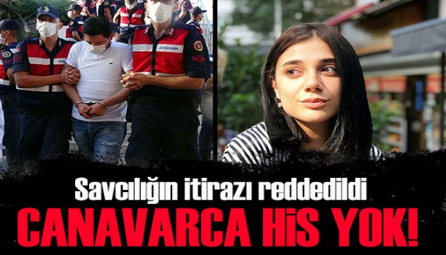 Pınar Gültekin davasında ‘canavarca his yok' kararı