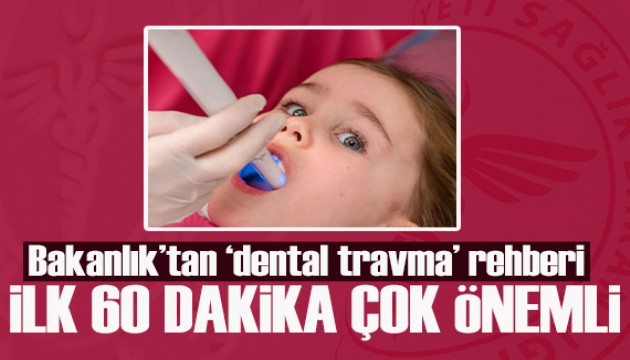 Bakanlık'tan 'dental travma' rehberi: İlk 60 dakika çok önemli