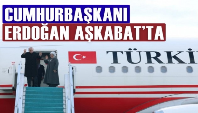 Cumhurbaşkanı Erdoğan Aşkabat'ta