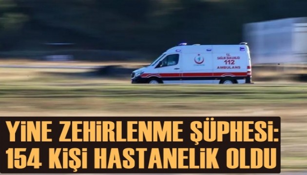 Yine gıda zehirlenmesi şüphesi: Ankara’da 154 kişi hastanelik oldu