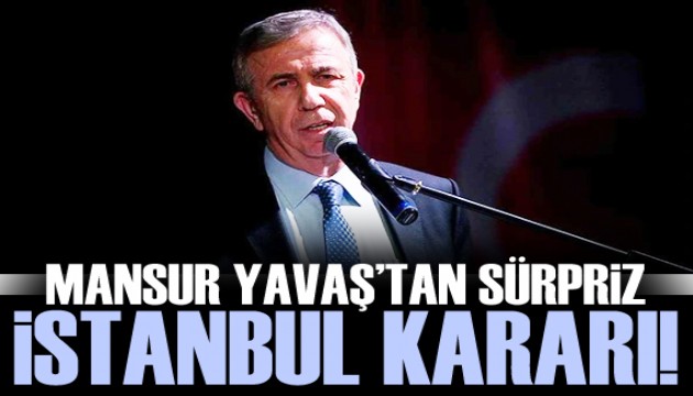 Mansur Yavaş sürpriz bir kararla İstanbul'a yola çıktı
