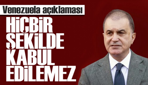 AK Parti'den Venezuela açıklaması: Hiçbir şekilde kabul edilemez