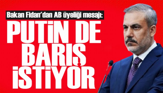 Bakan Fidan'dan Ukrayna-Rusya mesajı