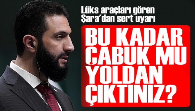 Ahmed Şara'dan lüks araç uyarısı: Bu kadar çabuk mu baştan çıktınız?