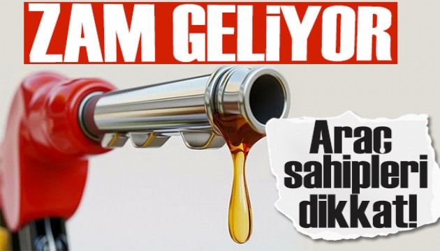 Araç sahipleri dikkat! Motorine zam geliyor! İşte güncel fiyat listesi