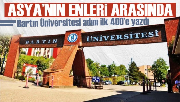 Bartın Üniversitesi, Asya sıralamasında ilk 400'e adını yazdırdı