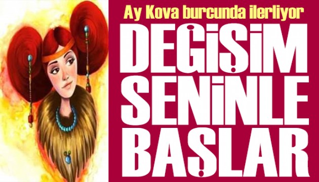 19 Mayıs 2025 burç yorumları! Ay Kova burcunda: Değişim seninle başlar