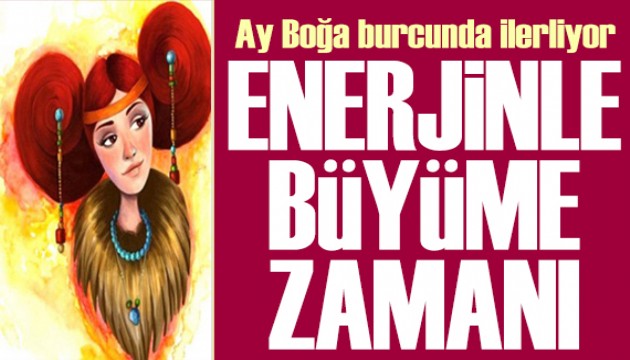 28 Nisan 2025 burç yorumları! Ay Boğa burcunda: Enerjinle büyüme zamanı