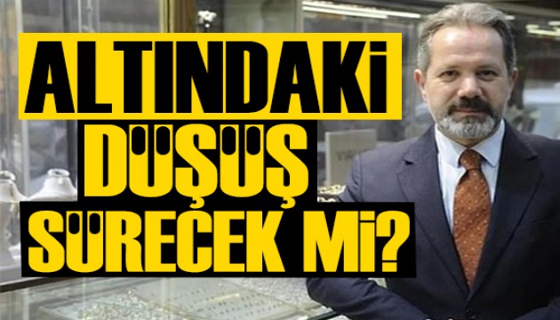 İslam Memiş'ten uyarı: Altında düşüş sürecek mi?