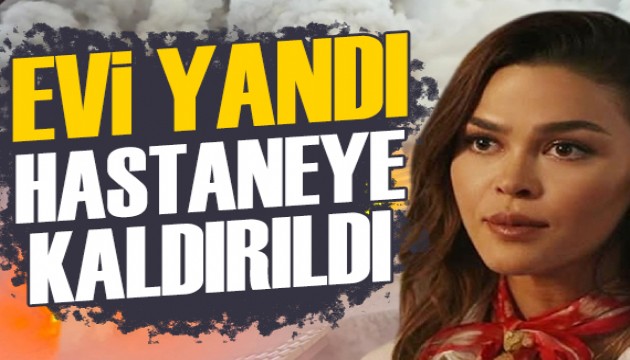 Aslıhan Karalar'ın evi yandı