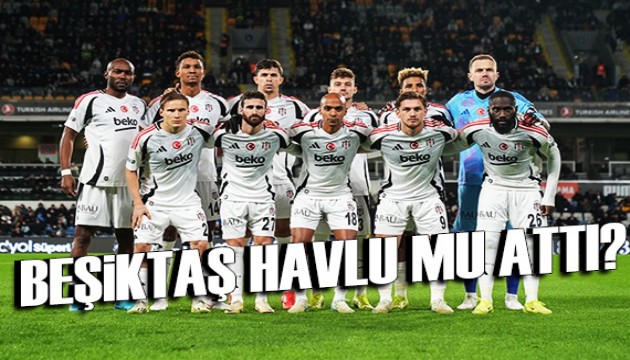 Beşiktaş havlu mu attı?