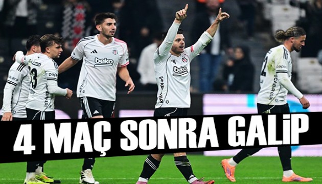 Beşiktaş 4 maç sonra galip