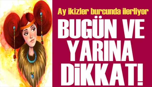 14 Aralık 2024 burç yorumları! Ay İkizler burcunda: Bugün ve yarına dikkat!