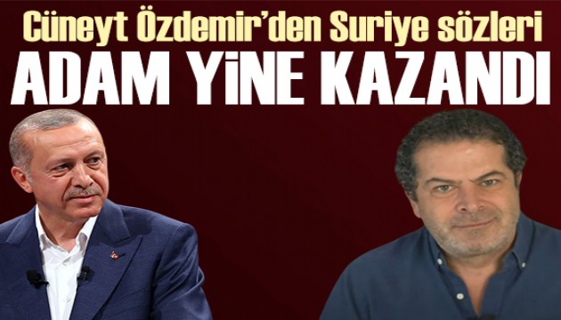 Cüneyt Özdemir: Şunu diyebiliriz ki 'Adam yine kazandı'