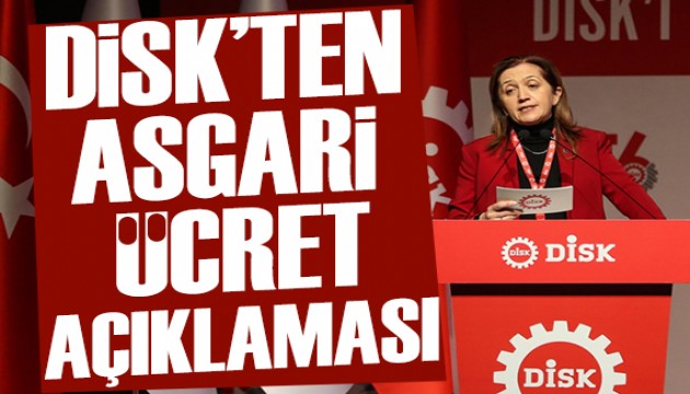 DİSK'ten asgari ücret açıklaması: En az iki kez güncellenmeli