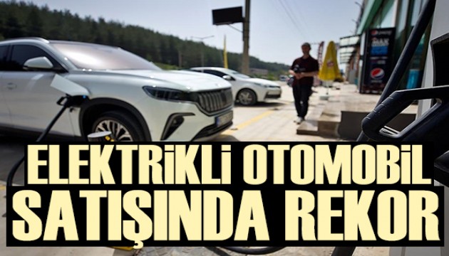 Elektrikli otomobil satışları ikiye katlandı
