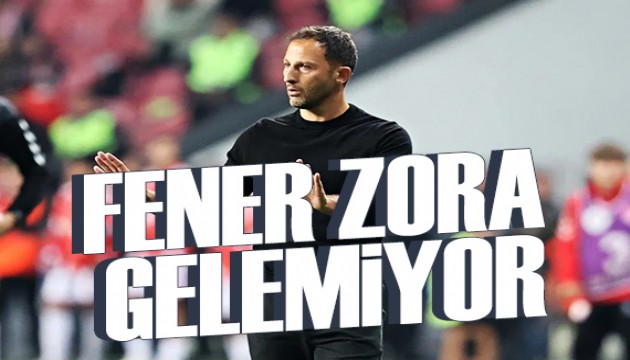 Fener zora gelemiyor | Spor manşetleri