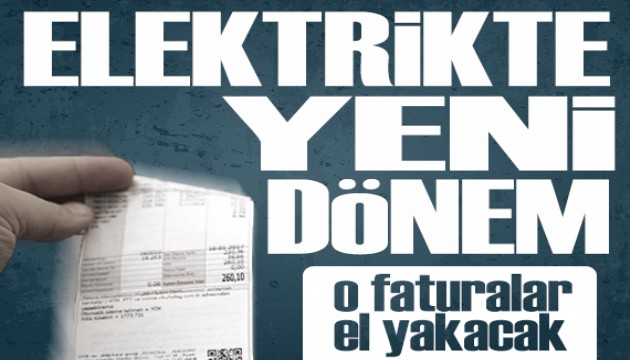 Elektrik faturalarında yeni dönem