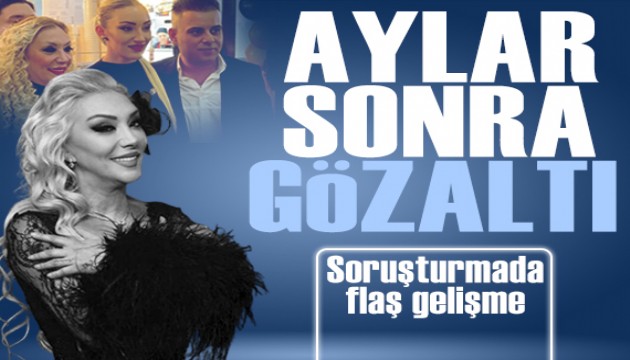 Güllü soruşturmasında yeni gelişme: Erkek arkadaş gözaltında