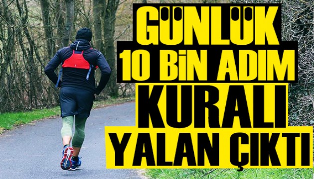 Günlük 10 bin adım kuralı yalan çıktı!
