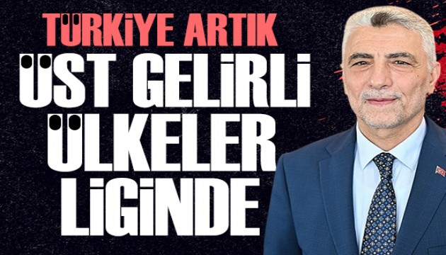 Bakan Bolat: Türkiye artık üst gelirli ülkeler liginde