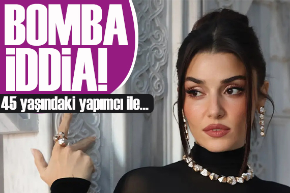 Hande Erçel'in ünlü yapımcıyla aşk yaşadığı iddia edildi!