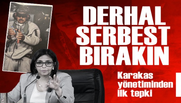 Maduro'nun yardımcısından sert mesaj: 'Derhal serbest bırakın'