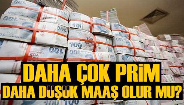 Özgür Erdursun yazdı: Daha çok prim, daha düşük maaş olur mu?