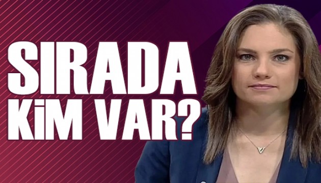 Nevşin Mengü yazdı: Sırada kim var?