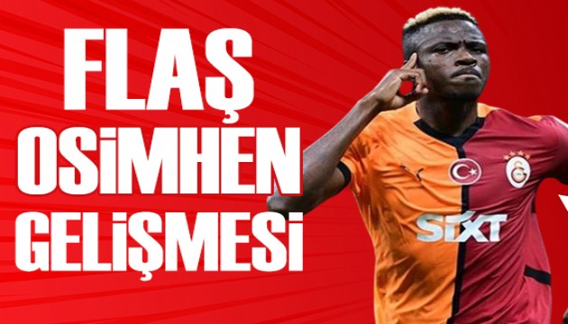 Osimhen'le ilgili flaş gelişme